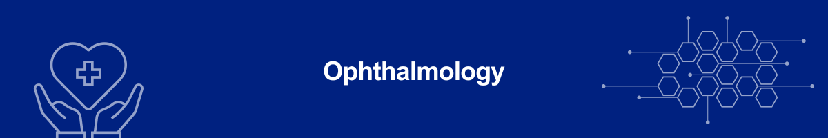 Ophthalmology